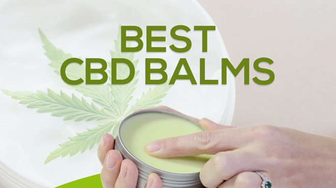 Best CBD Balms in 2022: Review of Top Products